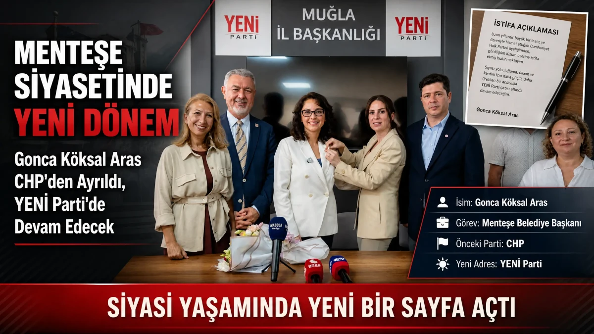 Menteşe Belediye Başkanı Gonca Köksal Aras'tan CHP'den İstifa Ve Yeni Parti Kararı Açıklaması