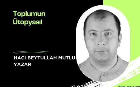 Toplumun Ütopyası!