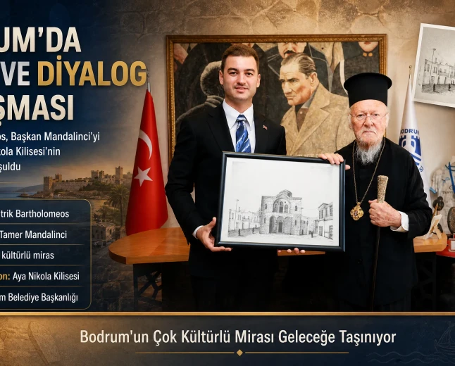 Fener Rum Patriği Bartholomeos'tan Bodrum Belediyesi'ne Ziyaret: Aya Nikola Kilisesi İncelendi
