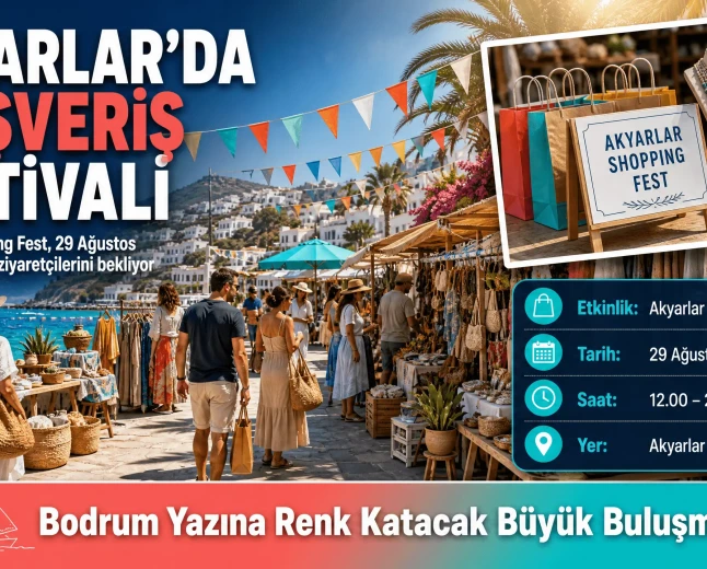 Bodrum Akyarlar Shopping Fest ile Alışveriş ve Eğlenceye Doyacak