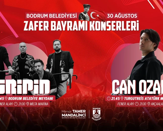 Bodrum Belediyesi'nden 30 Ağustos Zafer Bayramı Coşkusu: Gripin Ve Can Ozan Konserleri