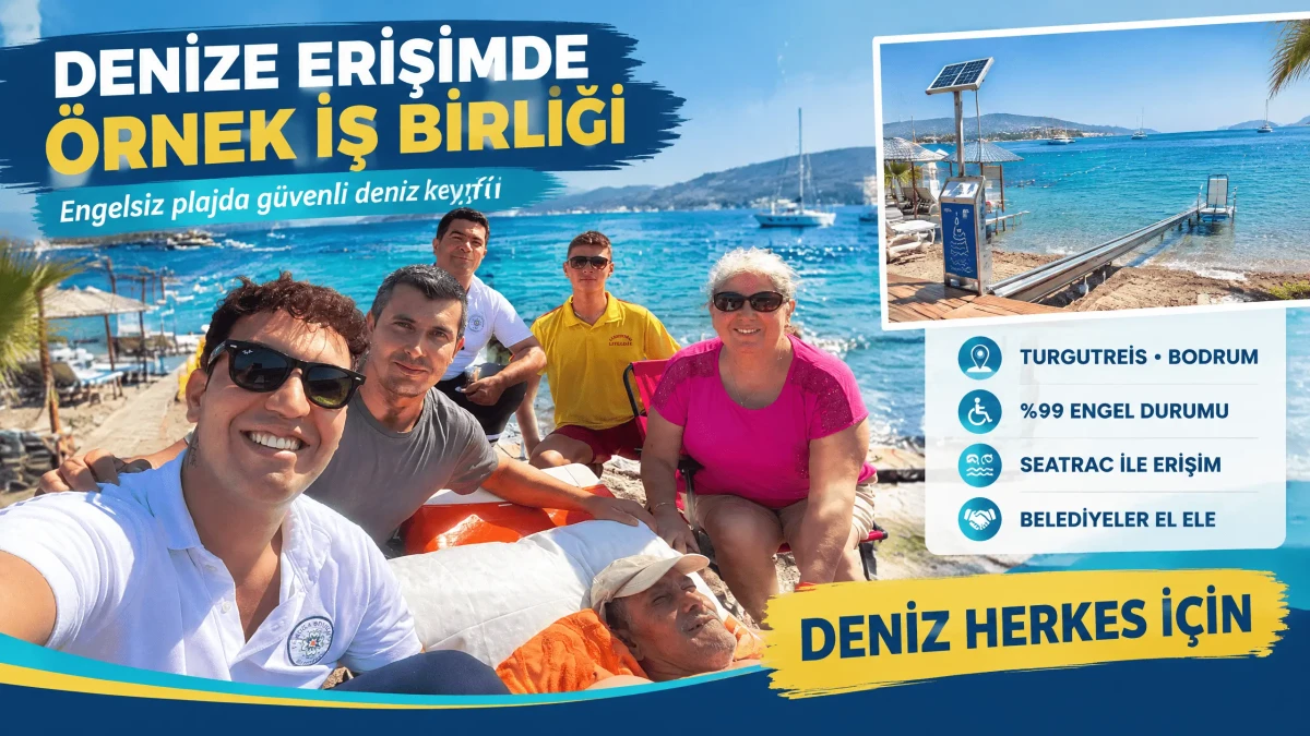 Muğla’da Örnek İş Birliği: %99 Engelli Vatandaş Belediyelerin Desteğiyle Denize Kavuştu