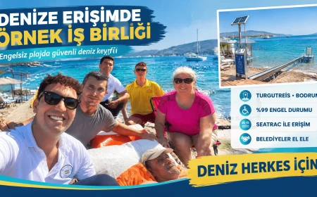 Muğla’da Örnek İş Birliği: %99 Engelli Vatandaş Belediyelerin Desteğiyle Denize Kavuştu