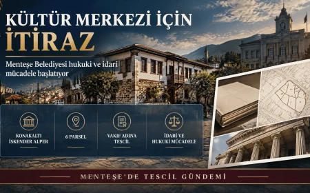 Menteşe Belediyesi'nden Konakaltı İskender Alper Kültür Merkezi Açıklaması: "Gereken Hukuki Mücadeleyi Vereceğiz"