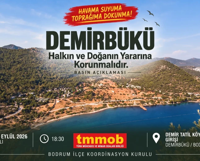 Bodrum Demirbükü İçin TMMOB'dan Kritik Basın Açıklaması