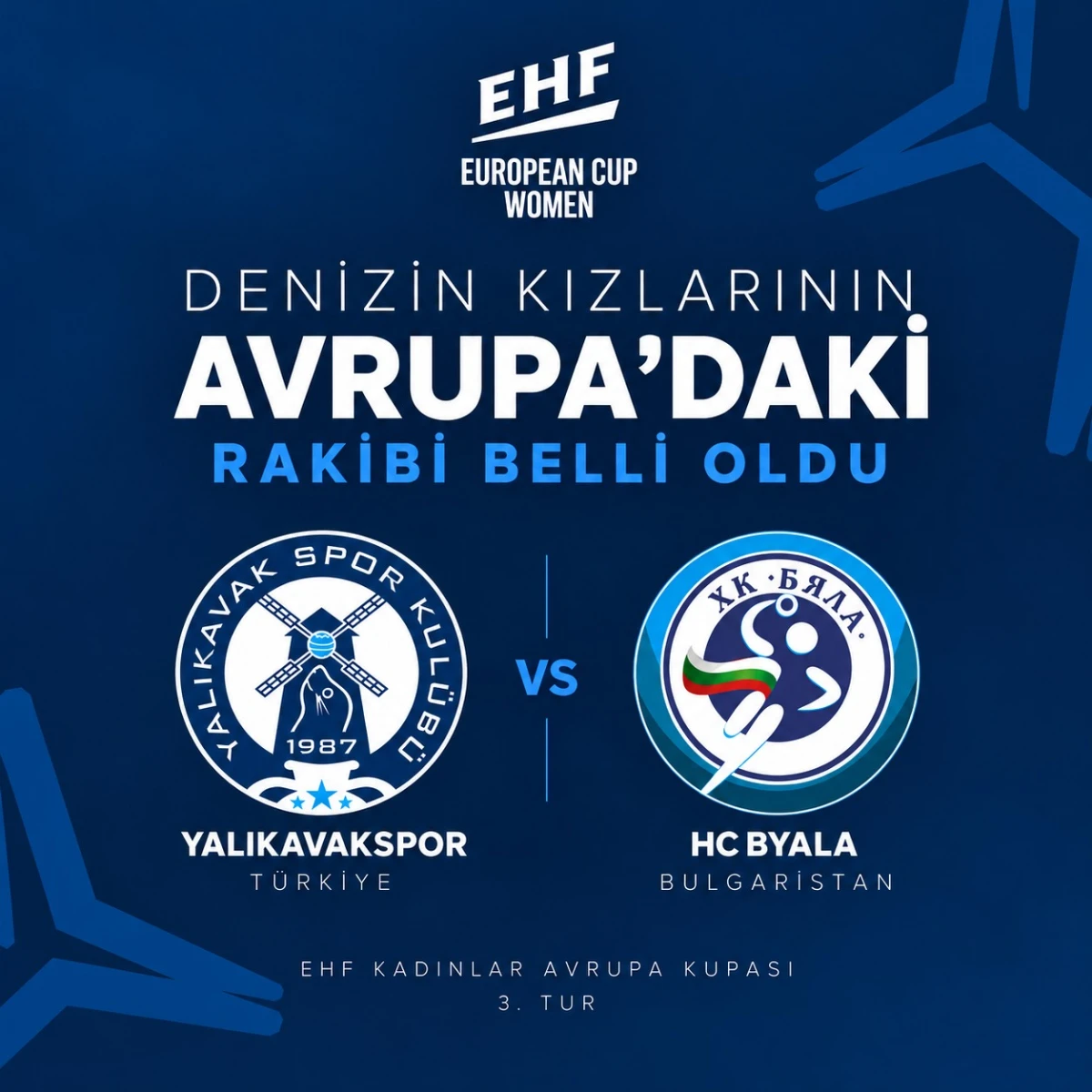Yalıkavakspor’un Avrupa’daki Rakibi Belli Oldu: Denizin Kızları Bulgaristan Temsilcisi HC Byala ile Eşleşti