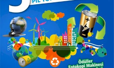 Atık Pil Toplama Yarışması’nda Son Gün 30 Nisan