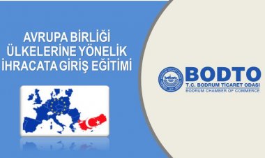 Avrupa Birliği Ülkelerine Yönelik İhracata Giriş Eğitimi