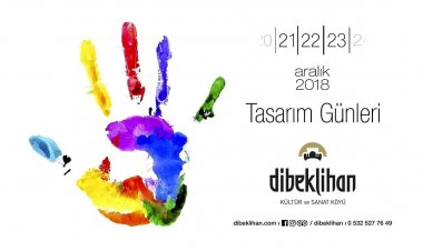 Dibeklihan Kültür Ve Sanat Köyü’nde Tasarım Günleri Başlıyor